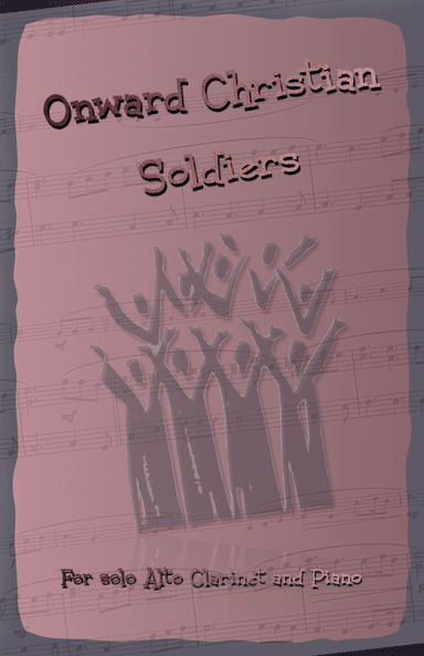 Onward Christian Soldiers, Gospel Hymn for Alto Clarinet and Piano (arr. David McKeown)