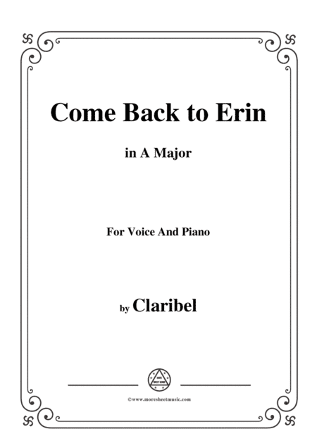 Claribel-Come Back to Erin,in A Major,for Voice and Piano (arr. MSM)