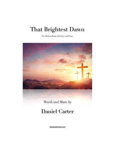 That Brightest Dawn—Medium-Range Vocal Solo and Piano