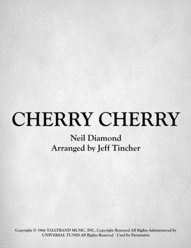 Cherry, Cherry (arr. Jeff Tincher)