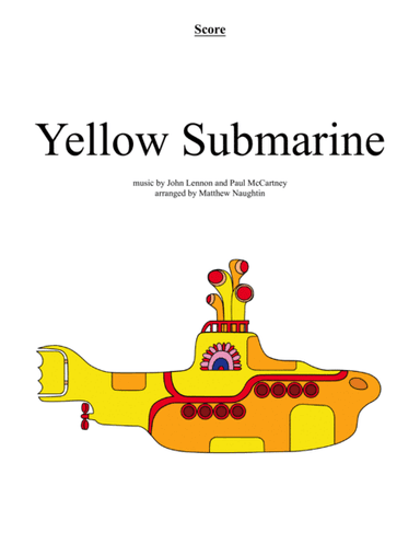 Yellow Submarine (arr. Matthew Naughtin)