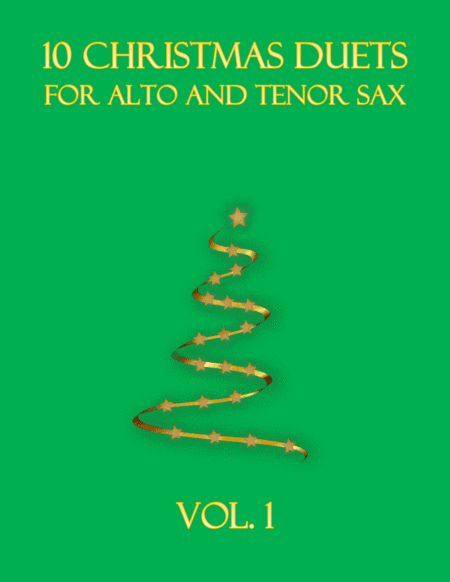 10 Christmas Duets for alto and tenor sax (Vol. 1) (arr. B C Dockery)