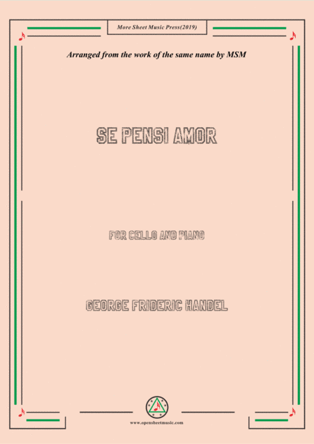 Handel-Se pensi amor,for Cello and Piano (arr. MSM)
