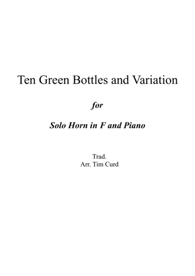 Ten Green Bottles and Variations for Horn in F and Piano (arr. Tim Curd)
