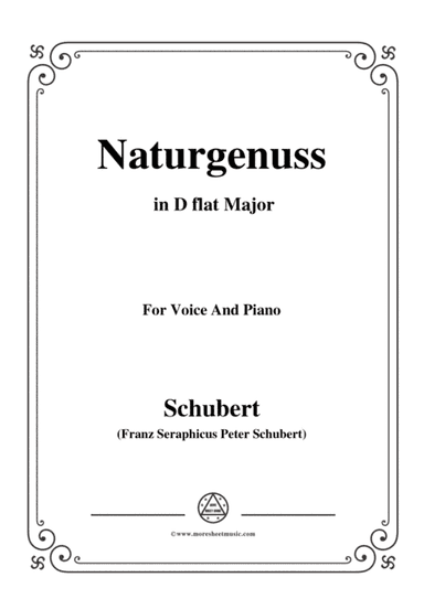 Schubert-Naturgenuss,in D flat Major,for Voice&Piano (arr. MSM)