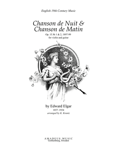 Chanson de Nuit and Chanson de Matin Op. 15 for violin and guitar (arr. K. Krantz)