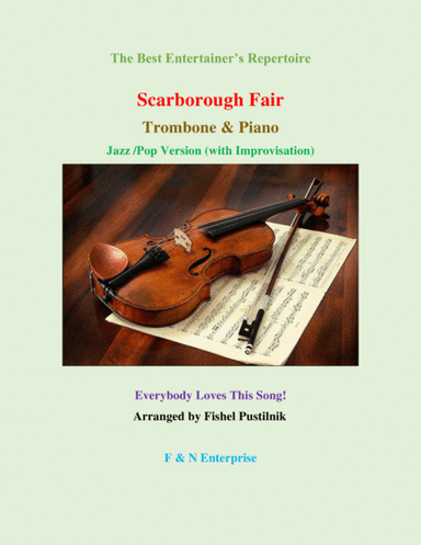 "Scarborough Fair" for Trombone and Piano-Jazz/Pop Version with Improvisation (arr. Fishel Pustilnik)