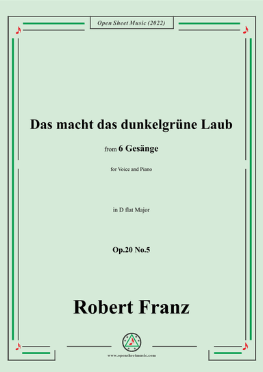 Franz-Das macht das dunkelgrune Laub,in D flat Major,for Voice and Piano (arr. OSM Press)