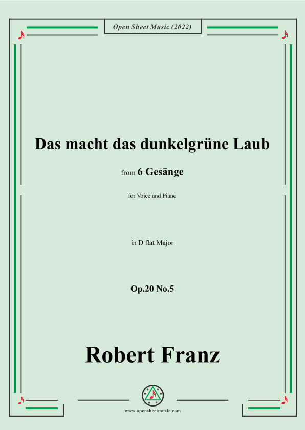 Franz-Das macht das dunkelgrune Laub,in D flat Major,for Voice and Piano (arr. OSM Press)