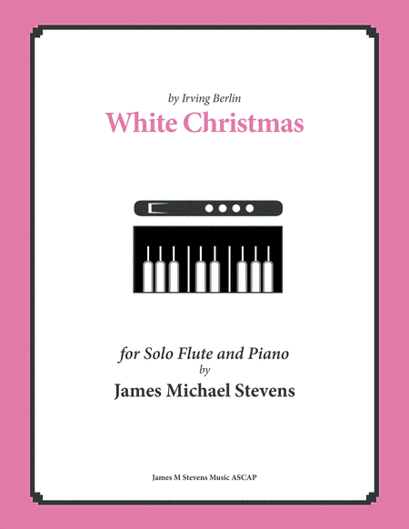 White Christmas (arr. James Michael Stevens)