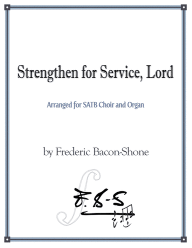 Strengthen for Service, Lord (arr. Heather Bacon-Shone)