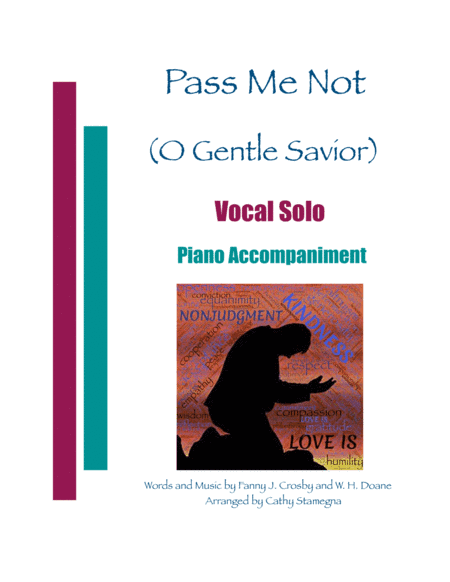 Pass Me Not (or "Pass Me Not, O Gentle Savior") (Vocal Solo, Piano Accompaniment) (arr. Cathy Stamegna)