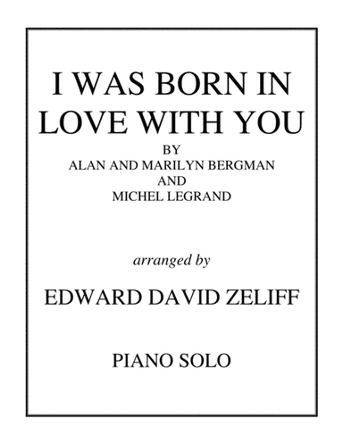 I Was Born In Love With You (arr. Edward David Zeliff)