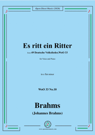 Brahms-Es ritt ein Ritter,WoO 33 No.10,in e flat minor,for Voice and Piano (arr. MSM)