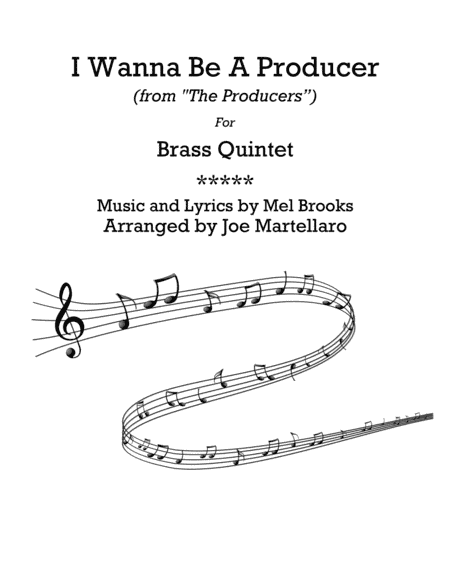 I Wanna Be A Producer  from THE PRODUCERS (arr. Joe Martellaro)