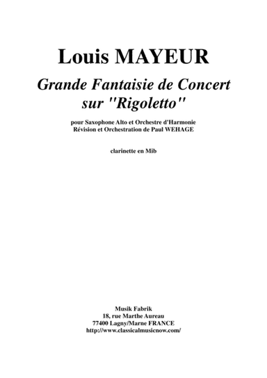 Louis Mayeur:  Grande Fantaisie de Concert sur Rigoletto (de Verdi) for alto saxophone and concert b (arr. Paul Wehage)