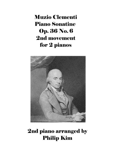 Muzio Clementi Piano Sonatine Op. 36 No. 6 2nd movement for 2 pianos (arr. Philip Kim)