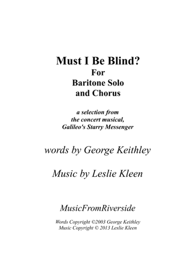 Must I Be Blind? for Baritone Solo and chorus