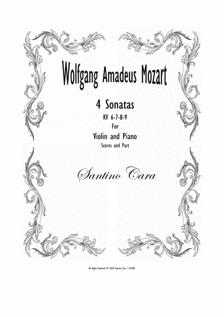 Mozart - Four Sonatas KV 6-9 for Violin and Piano - Scores and Part (arr. Santino Cara)