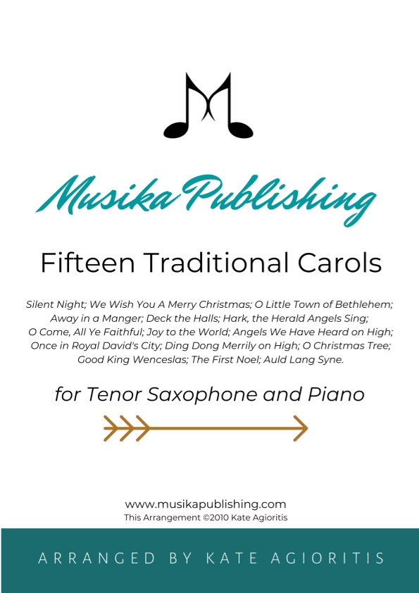 Fifteen Traditional Carols for Tenor Saxophone and Piano (arr. Kate Agioritis)