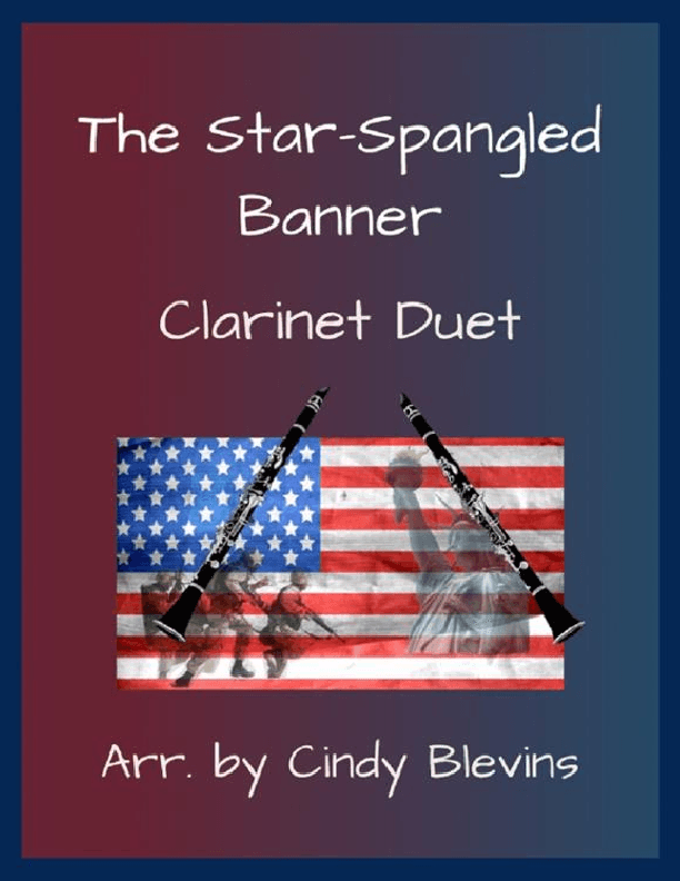 The Star-Spangled Banner, Clarinet Duet (arr. Cindy Blevins)