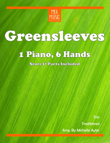 Greensleeves Trio (1 Piano, 6 Hands) (arr. Michelle Ayler)