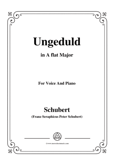 Schubert-Ungeduld in A flat Major,for voice and piano (arr. MSM)