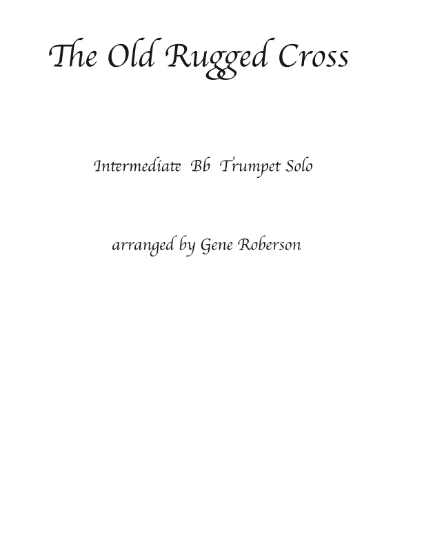 The Old Rugged Cross Intermed Trumpet Solo (arr. Gene Roberson)