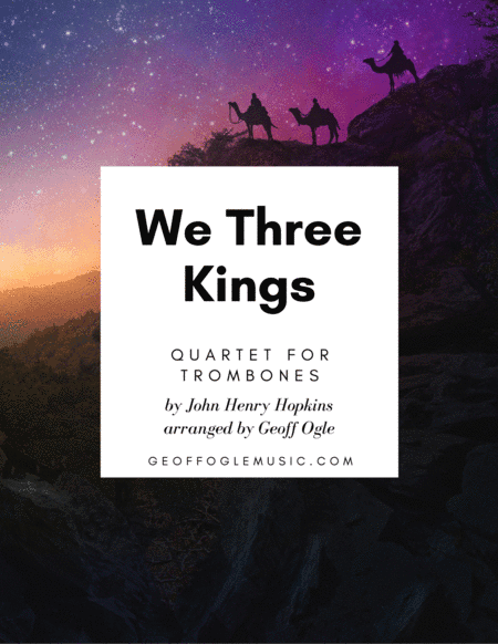 We Three Kings (arr. Geoff Ogle)