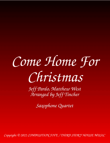 Come Home For Christmas (arr. Jeff Tincher)