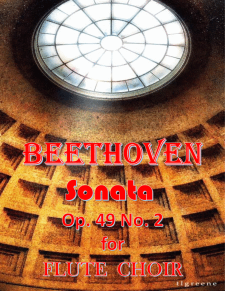 Beethoven: Sonata Op. 49 No. 2 for Flute Choir (arr. James M. Guthrie, ASCAP)