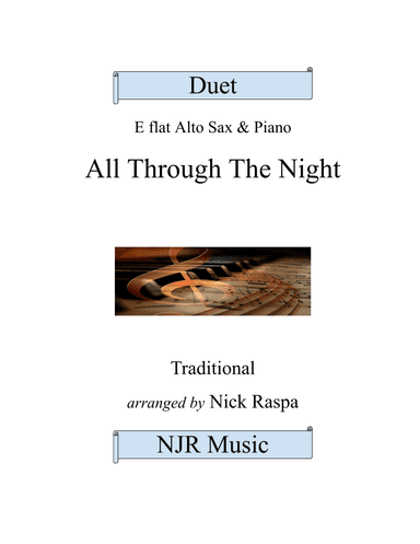 All Through The Night (Alto Sax & Piano) complete set (arr. Nick Raspa)