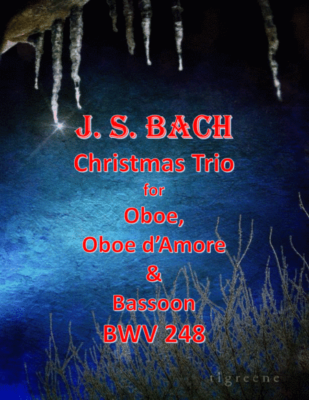 Bach: Christmas Trio for Oboe, Oboe d'Amore & Bassoon (arr. James M. Guthrie, ASCAP)