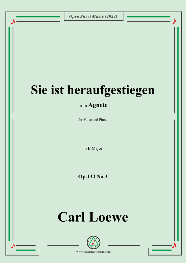 Loewe-Sie ist heraufgestiegen,in B Major,Op.134 No.3,from Agnete (arr. OSM Press)
