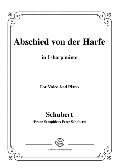 Schubert-Abschied von der Harfe,in f sharp minor,for Voice&Piano (arr. MSM)