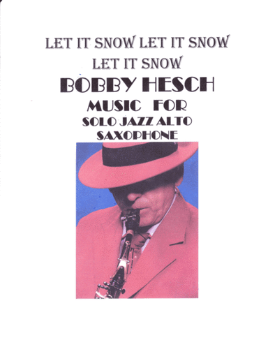 Let It Snow! Let It Snow! Let It Snow! (arr. Bobby Hesch)