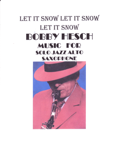 Let It Snow! Let It Snow! Let It Snow! (arr. Bobby Hesch)