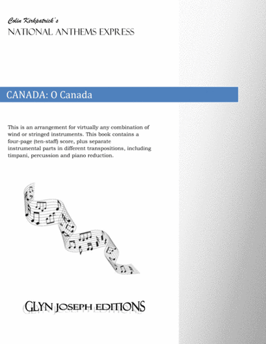 Canada National Anthem: O Canada (arr. Colin Kirkpatrick)
