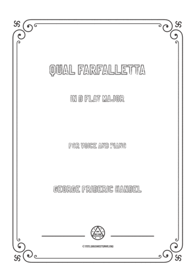 Handel-Qual farfalletta in D flat Major,for Voice and Piano (arr. MSM)