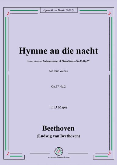 Beethoven-Hymne an die nacht(Version I),Op.57 No.2,in D Major,for four Voices (arr. Open Cloud)