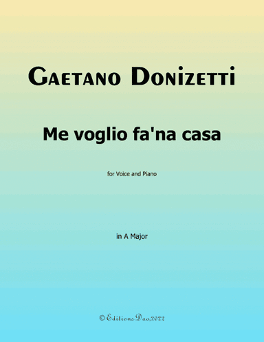 Me voglio fana casa, by Donizetti, in A Major (arr. Editions Dao)