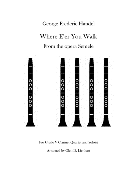 Where E'er You Walk (arr. Glen D. Lienhart)