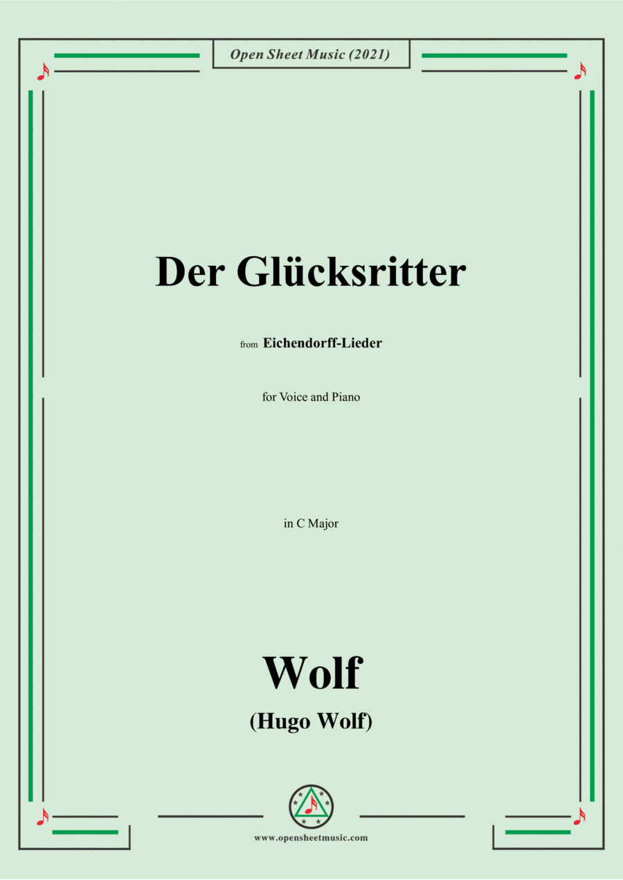 Wolf-Der Glucksritter,in C Major,IHW 7 No.10,from Eichendorff-Lieder,for Voice and Piano (arr. Open Cloud)