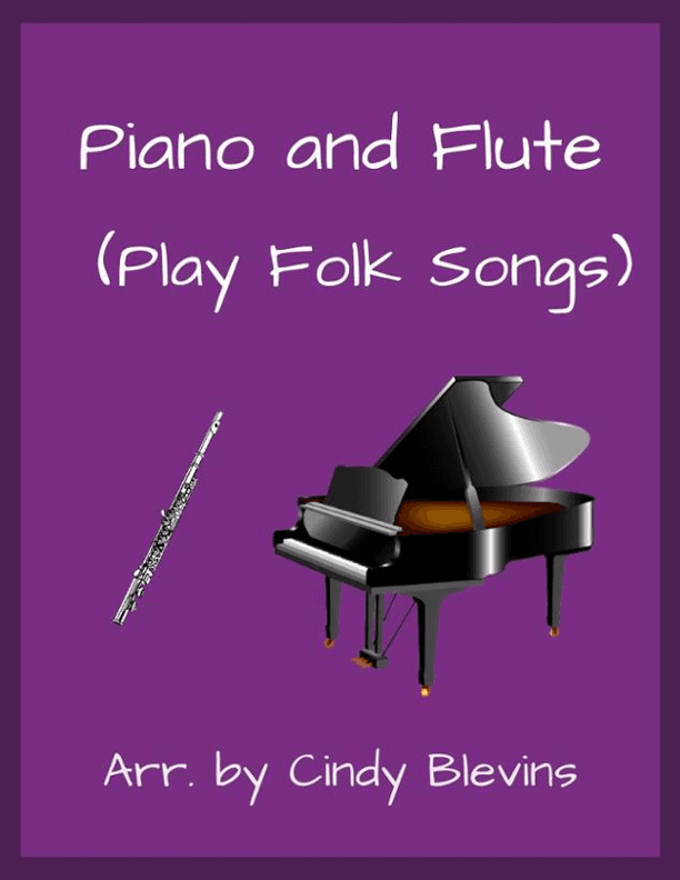 Piano and Flute (Play Folk Songs) (arr. Cindy Blevins)