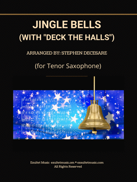 Jingle Bells (with "Deck The Halls") (Tenor Saxophone and Piano) (arr. Stephen DeCesare)