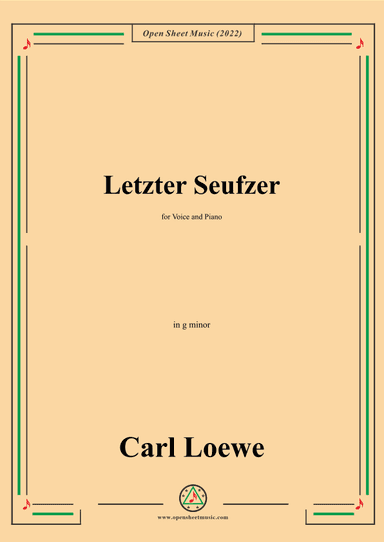 Loewe-Letzter Seufzer,in g minor,for Voice and Piano (arr. OSM Press)