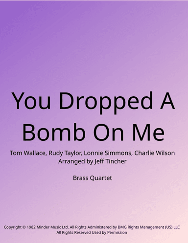 You Dropped A Bomb On Me (arr. Jeff Tincher)