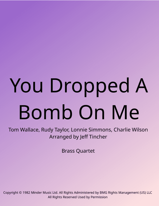 You Dropped A Bomb On Me (arr. Jeff Tincher)