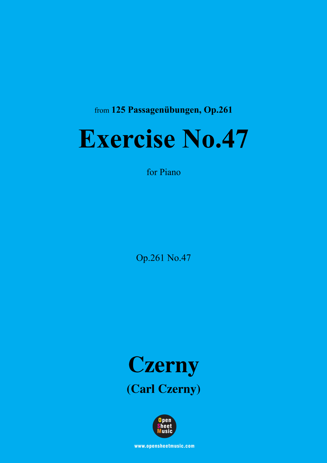 C. Czerny-Exercise No.47,Op.261 No.47 (arr. OSM Press)