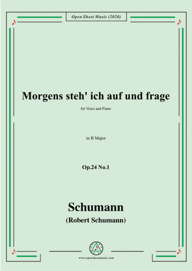 Schumann-Morgens steh' ich auf,Op.24 No.1,in B Major (arr. MSM)